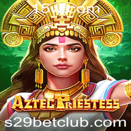 Descubra o Mundo Místico de AztecPriestess com S29 Bet